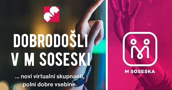 Dobrodošli v M Soseski …